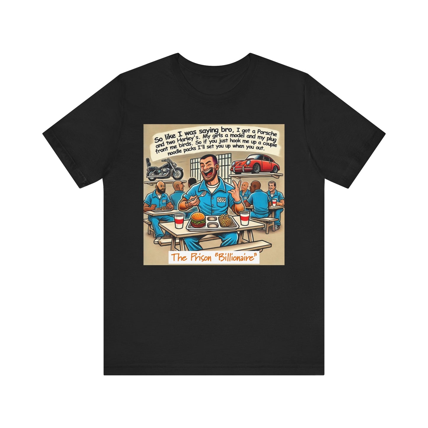 The Prison Billionaire - Graphics T-Shirt