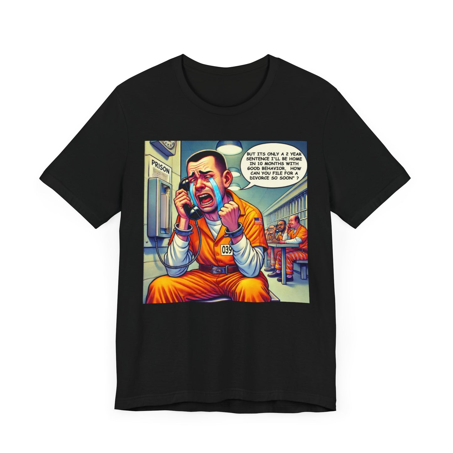 Inmate in Prison - Graphics T-Shirt
