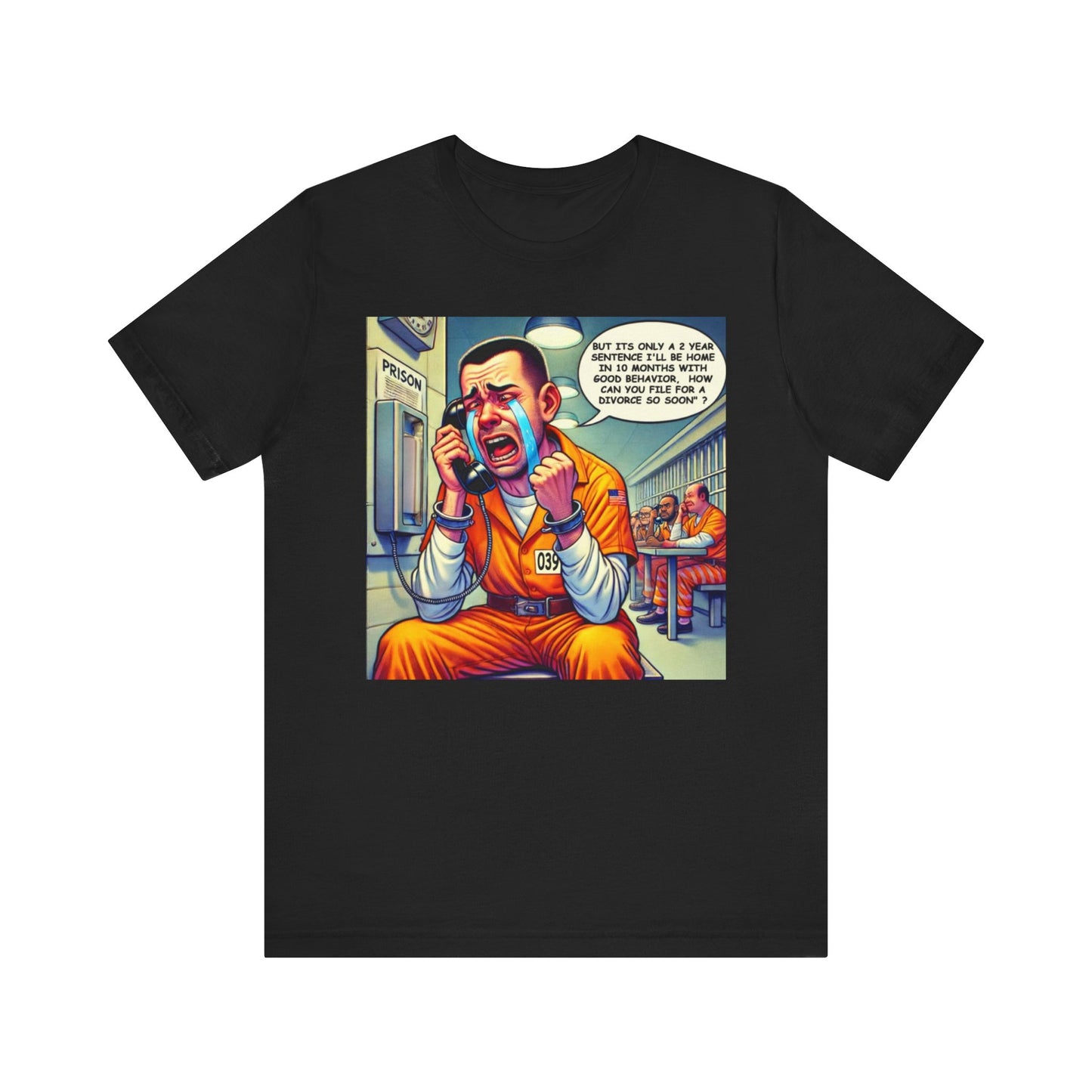 Inmate in Prison - Graphics T-Shirt