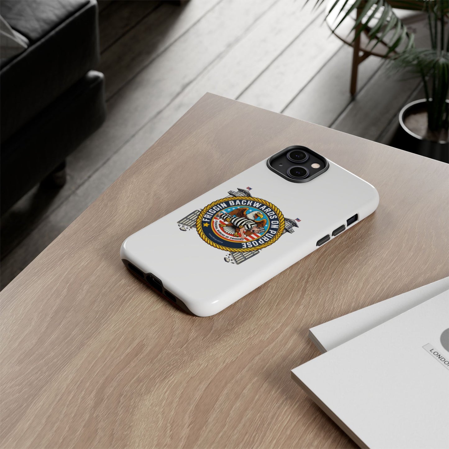 FBOP - Tough Cases - 'Riggin Backwards on Purpose' Phone Case | Stylish & Durable Design